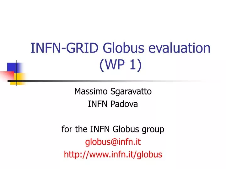 infn grid globus evaluation wp 1