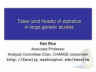 Tales (and heads) of statistics in large genetic studies