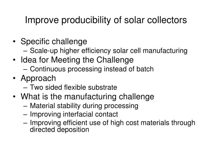 improve producibility of solar collectors