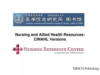 Nursing and Allied Health Resources: CINAHL Versions