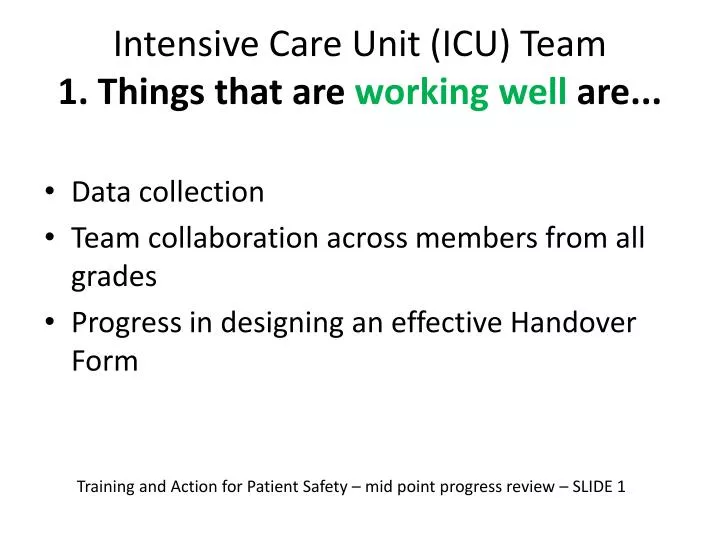 intensive care unit icu team 1 things that are working well are