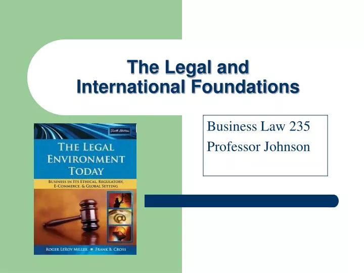 the legal and international foundations