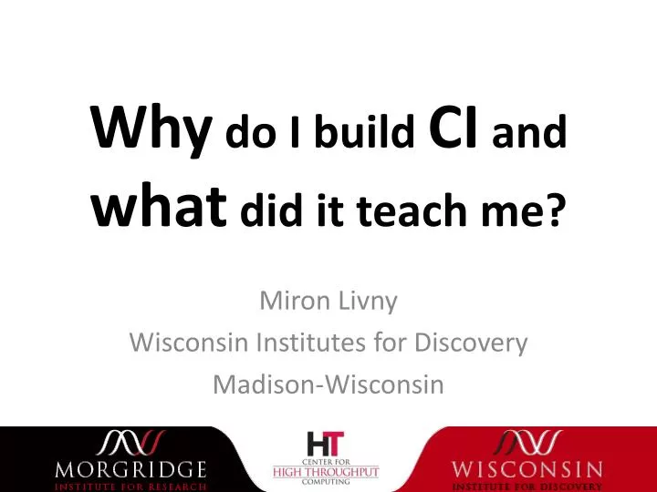 why do i build ci and what did it teach me