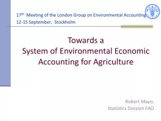 17 th Meeting of the London Group on Environmental Accounting 12-15 September, Stockholm
