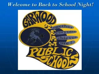 Welcome to Back to School Night!