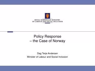 Policy Response – the Case of Norway