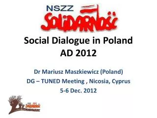Social Dialogue in Poland AD 2012