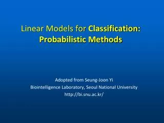 Linear Models for Classification : Probabilistic Methods