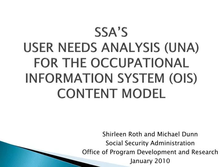 ssa s user needs analysis una for the occupational information system ois content model