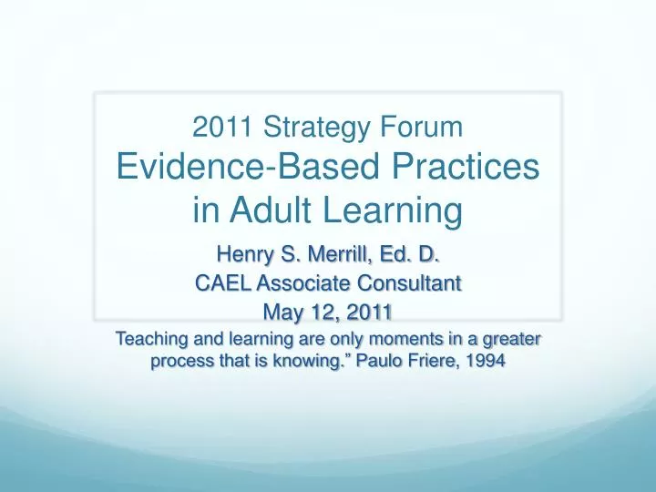 2011 strategy forum evidence based practices in adult learning