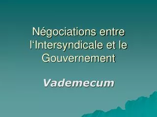 Négociations entre l‘Intersyndicale et le Gouvernement