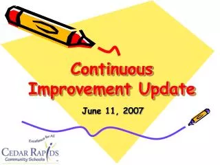 Continuous Improvement Update