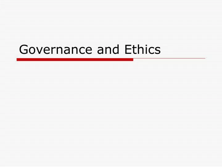 governance and ethics
