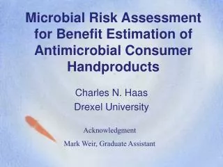 Microbial Risk Assessment for Benefit Estimation of Antimicrobial Consumer Handproducts