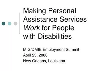 Making Personal Assistance Services Work for People with Disabilities