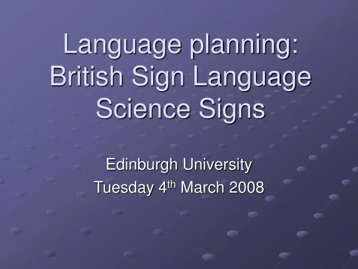 language planning british sign language science signs