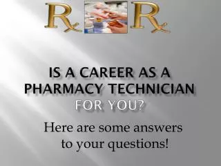 Is a Career AS A pharmacy technician for you?