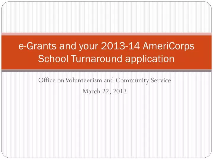 e grants and your 2013 14 americorps school turnaround application