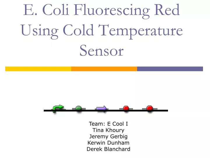 e coli fluorescing red using cold temperature sensor