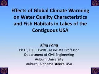 Xing Fang Ph.D., P.E., D.WRE, Associate Professor Department of Civil Engineering