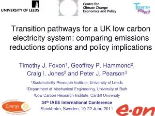 Timothy J. Foxon 1 , Geoffrey P. Hammond 2 , Craig I. Jones 2 and Peter J. Pearson 3