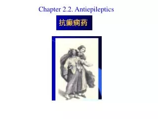 Chapter 2.2. Antiepileptics