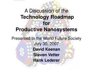 A Discussion of the Technology Roadmap for Productive Nanosystems