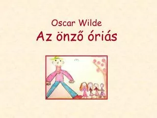Oscar Wilde Az önző óriás