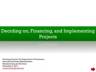 Deciding on and Financing Projects