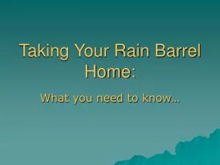 Taking Your Rain Barrel Home: