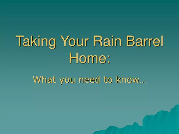 taking your rain barrel home