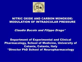NITRIC OXIDE AND CARBON MONOXIDE: MODULATION OF INTRAOCULAR PRESSURE