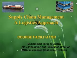 Supply Chain Management A Logistics Approach