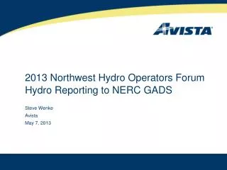 2013 Northwest Hydro Operators Forum Hydro Reporting to NERC GADS