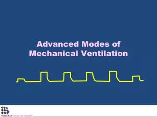 Advanced Modes of Mechanical Ventilation
