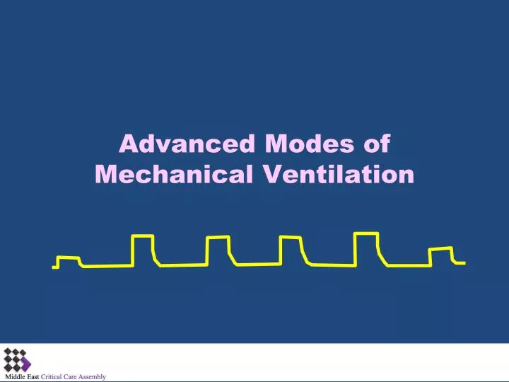 advanced modes of mechanical ventilation