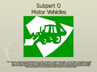 Subpart O Motor Vehicles