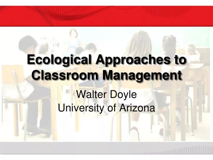 ecological approaches to classroom management