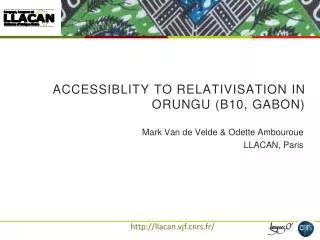 Accessiblity to relativisation in Orungu (B10, Gabon)
