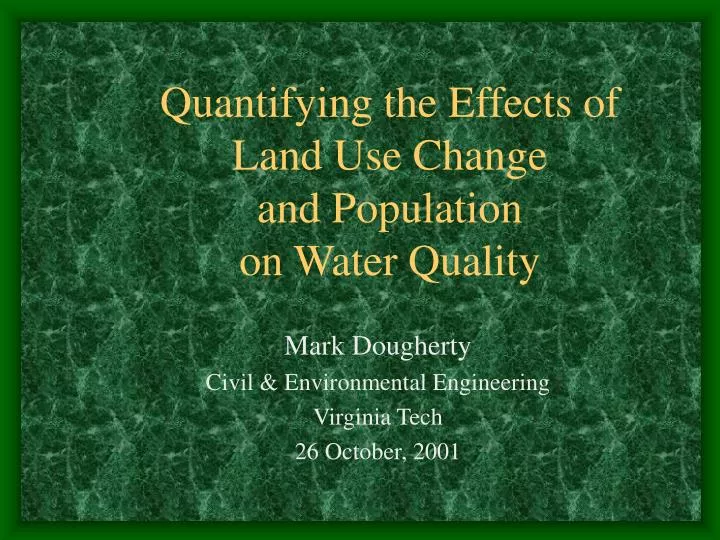 quantifying the effects of land use change and population on water quality
