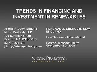 TRENDS IN FINANCING AND INVESTMENT IN RENEWABLES