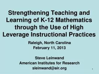 Raleigh, North Carolina February 11, 2013 Steve Leinwand American Institutes for Research