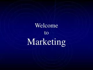 Welcome to Marketing