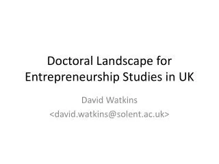 Doctoral Landscape for Entrepreneurship Studies in UK