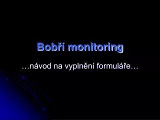 bob m onitoring