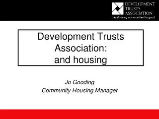 Development Trusts Association: and housing