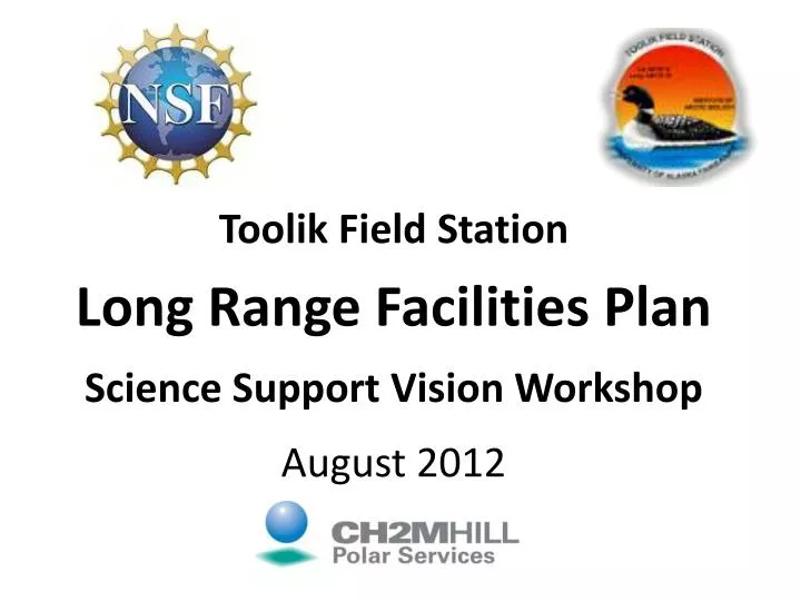 toolik field station long range facilities plan science support vision workshop august 2012