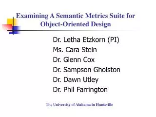 Examining A Semantic Metrics Suite for Object-Oriented Design