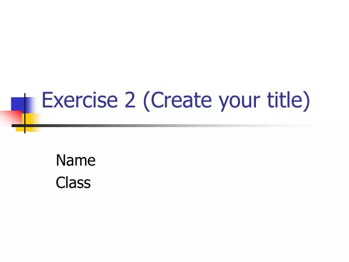 exercise 2 create your title