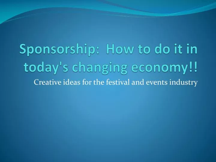 sponsorship how to do it in today s changing economy